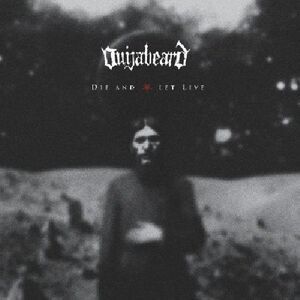 Ouijabeard - Die & Let Live  CD